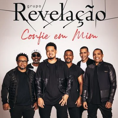 Grupo Revelação Confie Em Mim (ao Vivo)