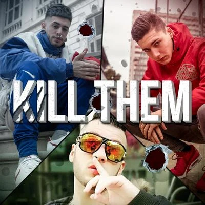 Calero LDN/XEFF/Killah Man/SWIT EME Kill Them