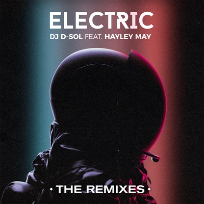 DJ D-Sol Electric (feat. Hayley May) [Danny Quest Remix]