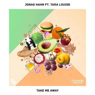 Tara Louise/Jonas Hahn Take Me Away