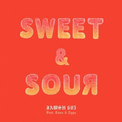 Tyga/Lauv/Jawsh 685 Sweet & Sour