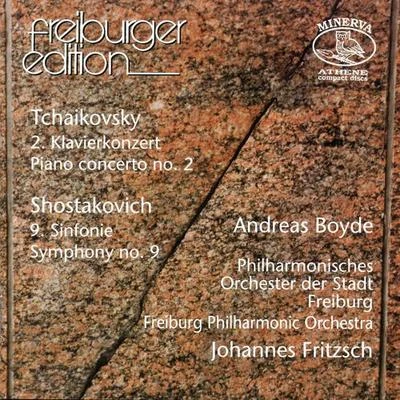 Johannes Fritzsch TCHAIKOVSKY, P.I.: Piano Concerto No. 2SHOSTAKOVICH, D.: Symphony No. 9 (Freiburg Philharmonic Orchestra, Fritzsch)