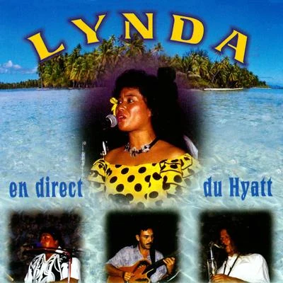 Lynda Lynda en direct du Hyatt