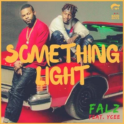 Falz Something Light