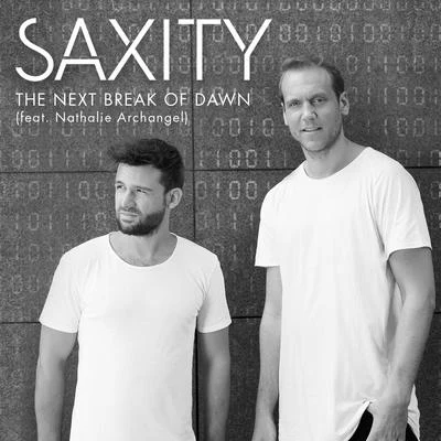 Nathalie Archangel/Saxity The Next Break Of Dawn (feat. Nathalie Archangel)