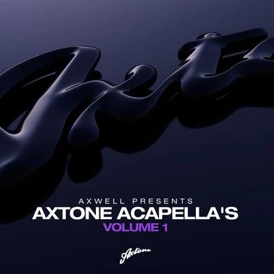 Axwell Axwell Presents Axtone Acapellas Volume 1