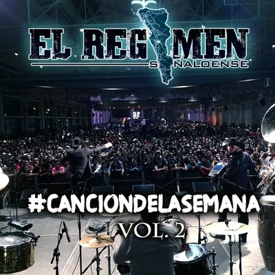 El Regimen Sinaloense #canciondelasemana, Vol. 2