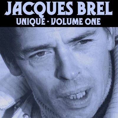 Jacques Brel Unique, Vol. 1