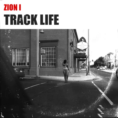 Zion I Track Life