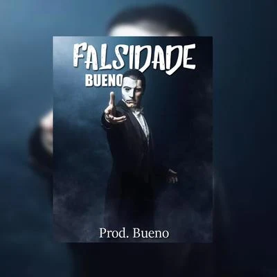 BUENO Falsidade