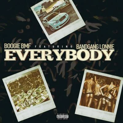 Boogiebmf/BandGang Lonnie Bands Everybody