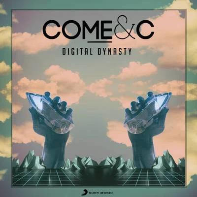 Come & C Digital Dynasty