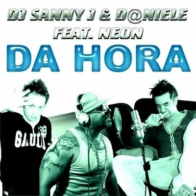 Neon/DJ Sanny J/D@Niele Da Hora