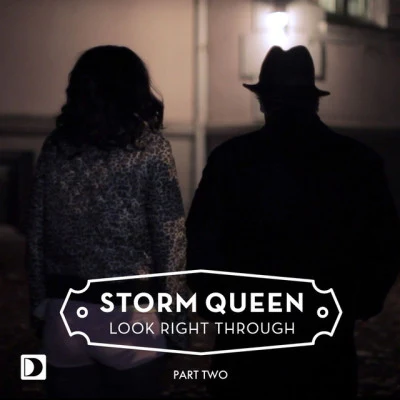 Storm Queen Look Right Through (Part 2)