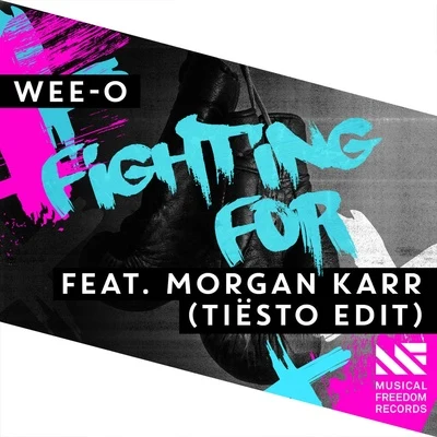 Wee-o Fighting For