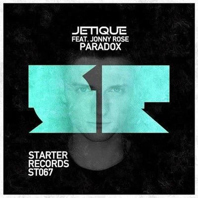 Jetique feat. Jonny Rose/Jetique/Jonny Rose Paradox