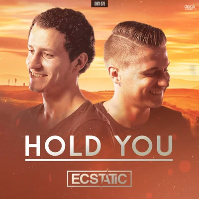 Ecstatic Hold You