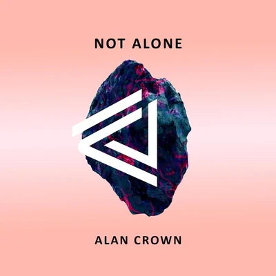 Alan Crown Not Alone