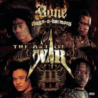 Bone thugs-n-harmony The Art Of War: World War 2