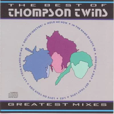 Thompson Twins The Best of Thompson TwinsGreatest Mixes