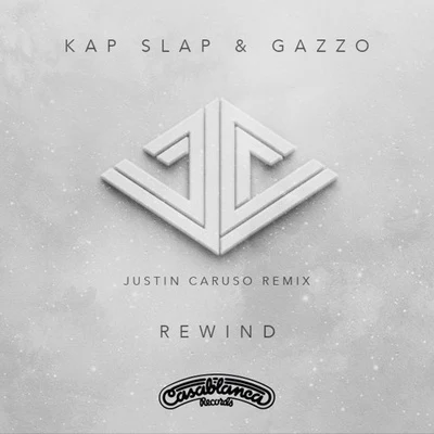 Justin Caruso Rewind (Justin Caruso Remix)