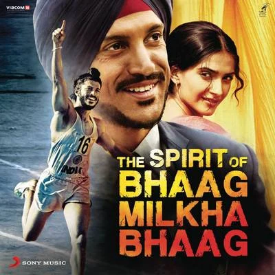 Shankar-Ehsaan-Loy The Spirit of Bhaag Milkha Bhaag