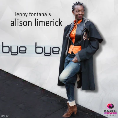 Lenny Fontana/Alison Limerick Bye Bye