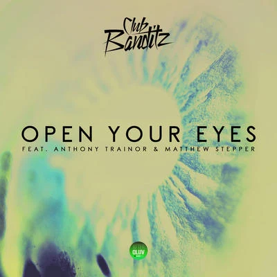 Club Banditz Open Your Eyes