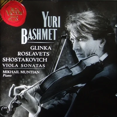 Yuri Bashmet Glinka - Roslavets - Shostakovich, Viola Sonatas