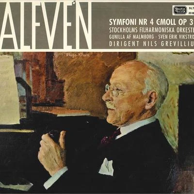 Nils Grevillius ALFVÉN, H.: Symphony No. 4, Från havsbandet (Malmborg, Vikström, Stockholm Philharmonic, Grevillius)