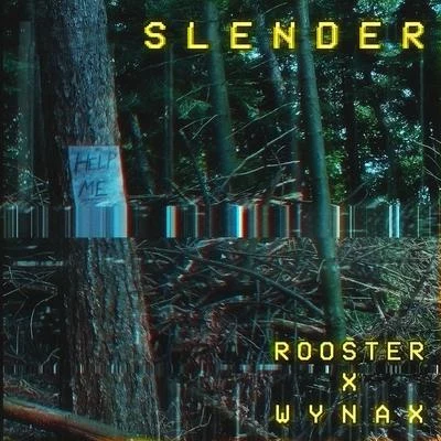 Rooster/Wynax Slender