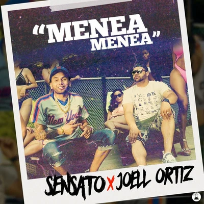 Sensato Menea Menea (feat. Joell Ortiz)