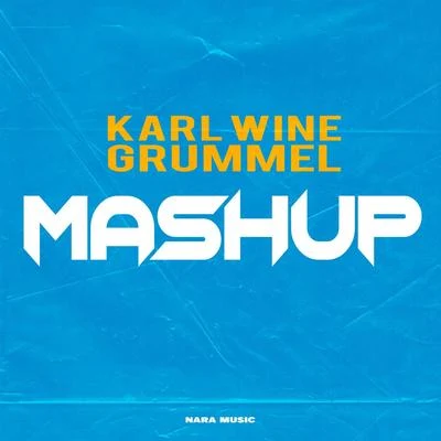 Karl Wine Mashup