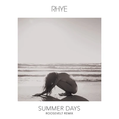 Roosevelt/Rhye Summer Days (Roosevelt Remix)