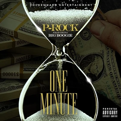 P Rock/Big Boogie One Minute (feat. Big Boogie)