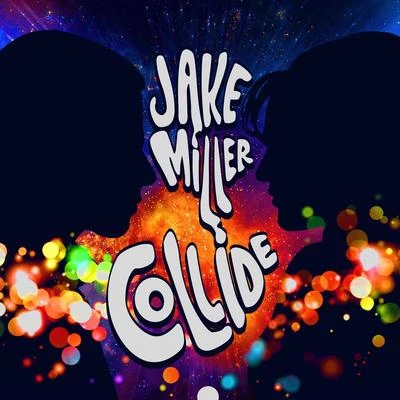 Jake Miller Collide - Single