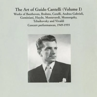 Guido Cantelli CANTELLI, Guido: Art of Guido Cantelli (The), Vol. 1 (1949-1955)