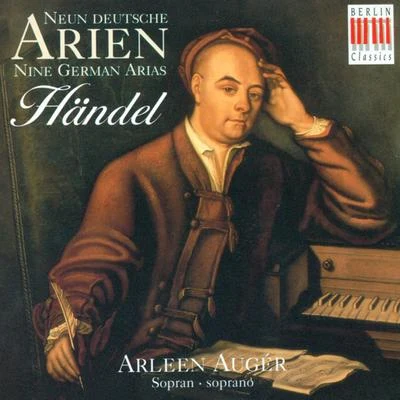 Arleen Auger Georg Friedrich Händel: 9 German Arias (Auger)