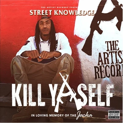 Street Knowledge Kill Yaself