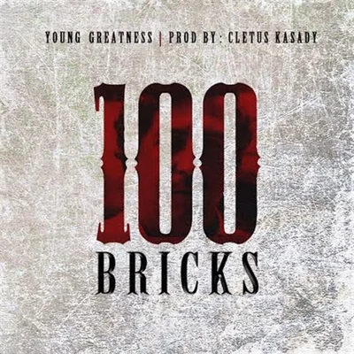 Young Greatness 100 Bricks - Single