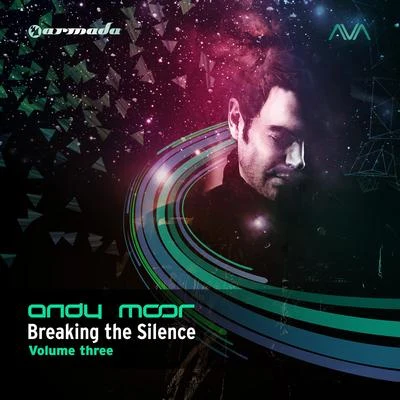 Andy Moor Breaking The Silence, Vol. 3 (Mixed Version)