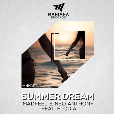 Neo Anthony/Madfeel/Elodia Summer Dream