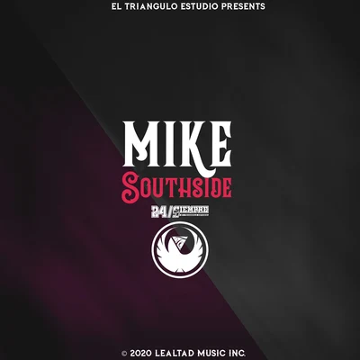 Mike Southside/El Triangulo Estudio Mike Southside 24Siempre