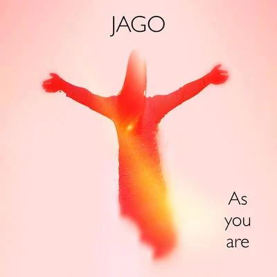 Jago As You Are