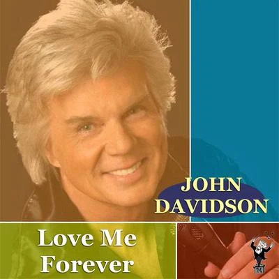 John Davidson Love Me Forever