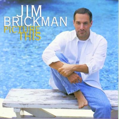 Jim Brickman Picture This