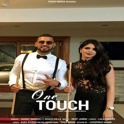 Roach Killa/Garry Sandhu One Touch