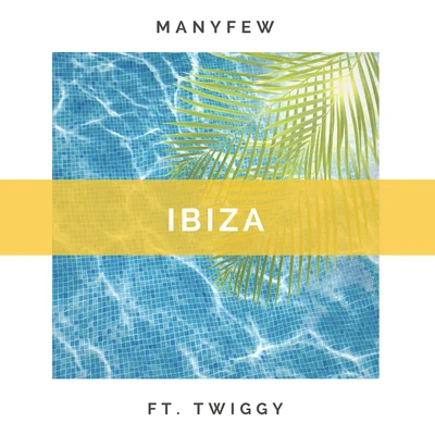 ManyFew Ibiza