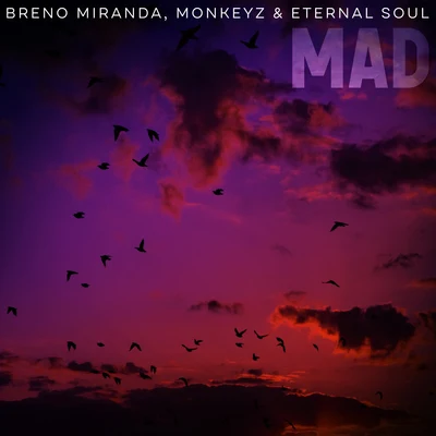 Monkeyz/Breno Miranda/Eternal Soul Mad