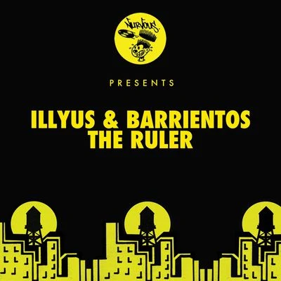 Illyus &amp; Barrientos The Ruler